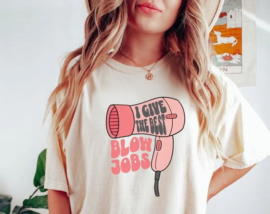 Hairdresser Blowout Joke Tshirt P135x