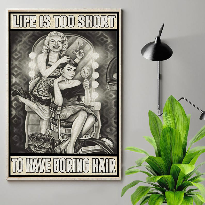 Retro Salon Decor - Life Is Too Short for Boring Hair