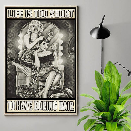 Retro Salon Decor - Life Is Too Short for Boring Hair