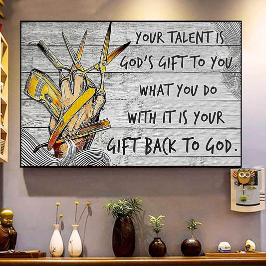 Your Talent Is God's Gift - Inspirational Hairdresser Wall Art