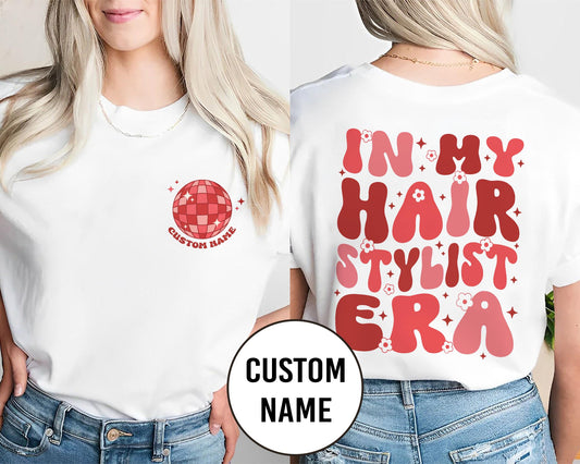 In My Hair Stylist Era Retro Shirt - Personalized Shirt P498