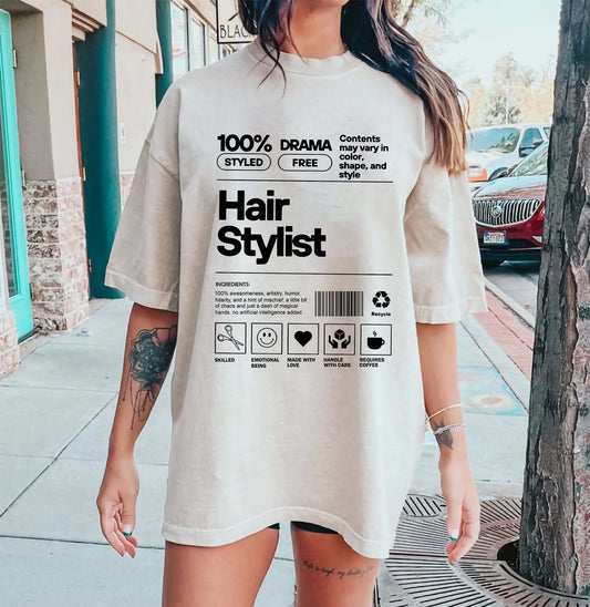 Stylist Nutrition Facts Shirt - 100% Styled, Drama Free P508